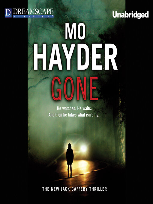 Title details for Gone by Mo Hayder - Wait list